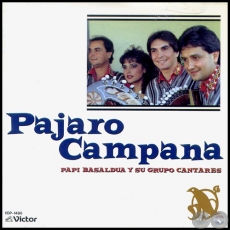 PJARO CAMPANA - PAPI BASALDUA Y SU GRUPO CANTARES
